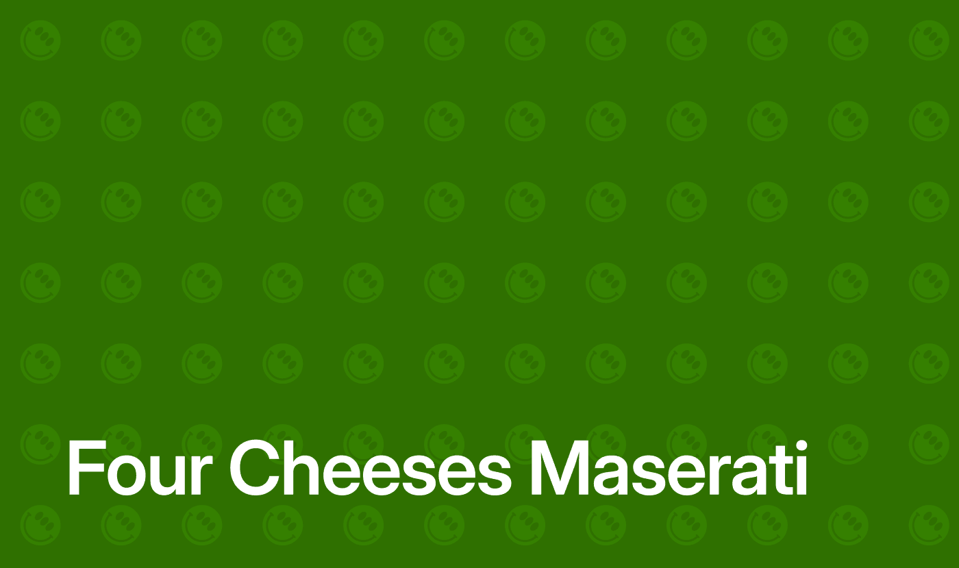 Four Cheeses Maserati: The Gourmet Guide to Business Domination