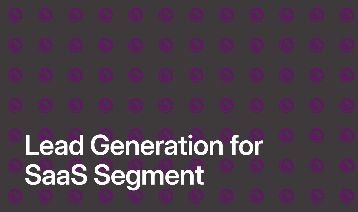 Lead Generation for the SaaS Segment
