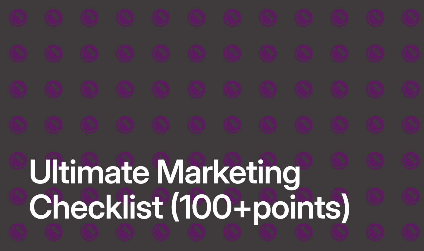 Ultimate Marketing Checklist: 100+ Essential Points for Startups